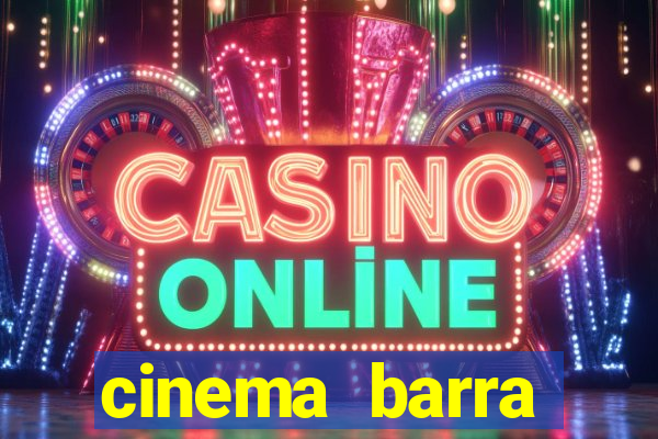 cinema barra shopping sul